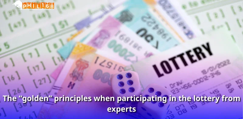 The "golden" principles when participating in the lottery from experts