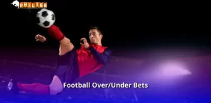 Football Over/Under Bets