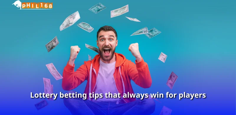 Lottery betting tips that always win for players