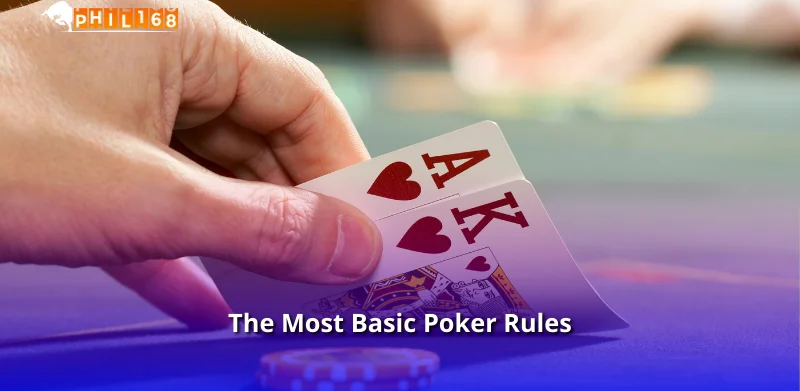 The Most Basic Poker Rules